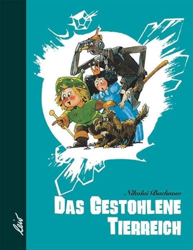 Das gestohlene Tierreich von leiv Leipziger Kinderbuch